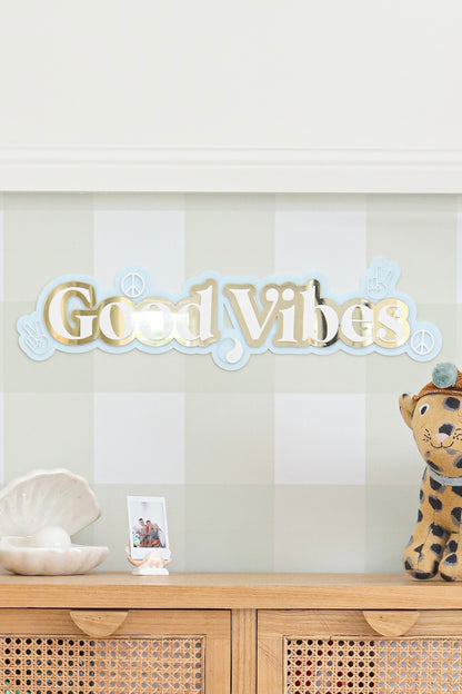 Good Vibes Sign