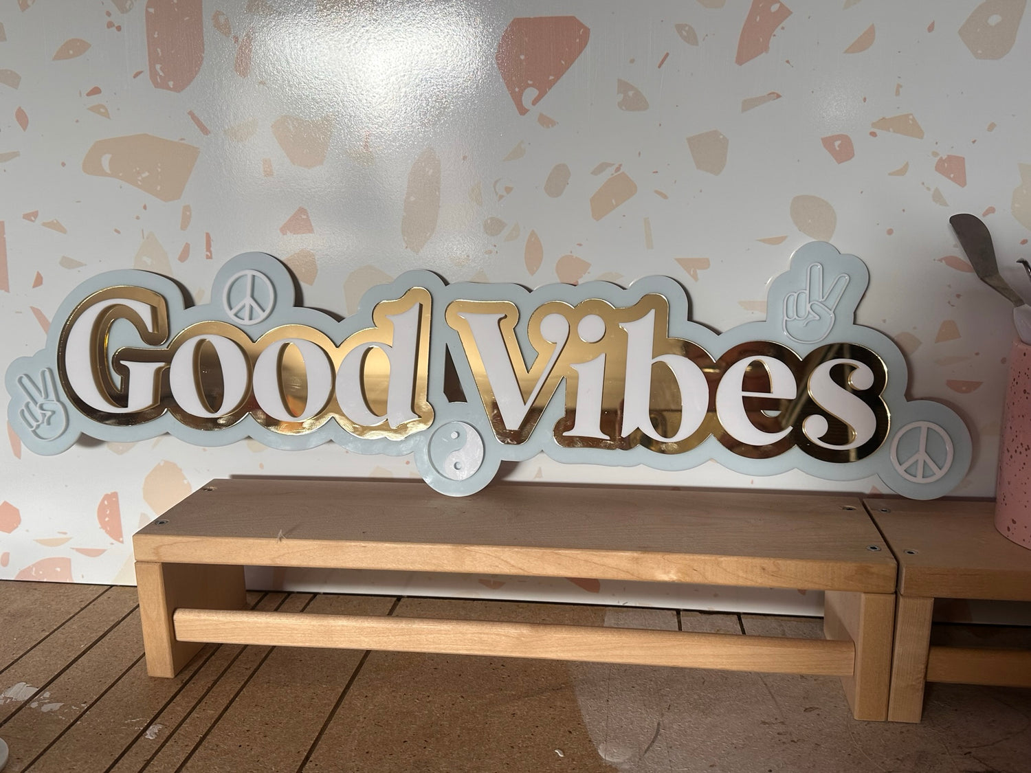 Good Vibes Sign